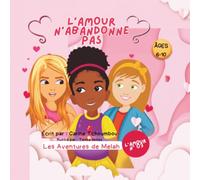 Les Aventures de Melah: L'amour n'abandonne pas