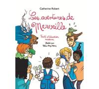 Les Aventures De Merveille - Traité D'éducation Moderne