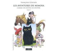 Les Aventures De Mimosa - Tome 3 - Comme Un Souffle De Mystère