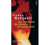 Les Aventures de Minette Accentiévitch: Court roman de chevalerie