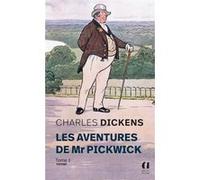 Les aventures de Mr Pickwick - Tome 1 Charles Dickens (Auteur), PIERRE GROLIER (Traduction), Joseph Vebret (Préface)
