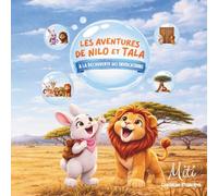 Les aventures de Nilo et Tala: À la découverte des invocations