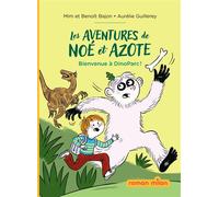 Les aventures de Noé et Azote, Tome 02: Bienvenue au DinoParc !