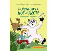 Les aventures de Noé et Azote, Tome 02: Bienvenue au DinoParc !