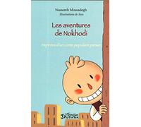 Nassereh Mossadegh – Les aventures de Nokhodi – Inspirées d'un conte populaire persan – Broché