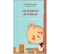 Les aventures de Nokhodi Inspirées d'un conte populaire persan - Nassereh Mossadegh - L'harmattan - broché - Contes / Légendes