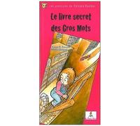Les Aventures De Paloma Bonbec Tome 2 - Le Livre Secret Des Gros Mots