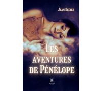 Les aventures de Pénélope - Jean Decier - Le Lys Bleu - broché - Roman
