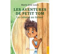 Les Aventures de Petit Tom : Petit Tom et la cabane au trésor