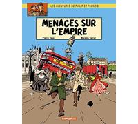 Les aventures de Philip et Francis, tome 1 : Menaces sur l'empire de Pierre Veys (1 avril 2005) Album