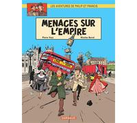 Les Aventures de Philip et Francis - Tome 1 - Menaces sur l'Empire - Nicolas Barral - Dargaud - cartonné - Bande dessinée