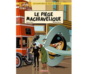 Les Aventures de Philip et Francis - Tome 2 - Le Piège machiavélique - Nicolas Barral - Dargaud - cartonné - Bande dessinée
