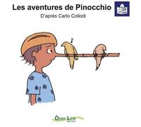 Les aventures de Pinocchio - Carlo Collodi - Oser Lire - broché - Contes et légendes jeunesse