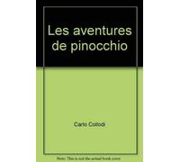 Les Aventures de Pinocchio: Histoire d'un pantin