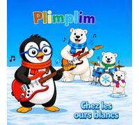 Les aventures de Plimplim: Chez les ours blancs