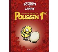 Éric-Emmanuel Schmitt & Janry – Les aventures de Poussin 1er T1 : Cui suis-je ? – Cartonné