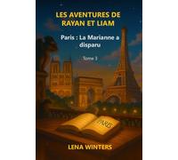 Les aventures de Rayan et Liam: Paris : La Marianne a disparu