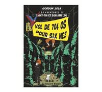 Les Aventures De Saint-Tin Et Son Ami Lou - Le Vol Des 704 Os Pour Six Nez