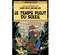 Les Aventures De Saint-Tin Et Son Ami Lou Tome 19 - Le Temps Pleut Du Soleil