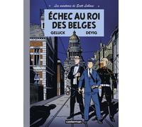Les aventures de Scott Leblanc Échec au roi des Belges - Devig - Casterman - cartonné - Bande dessinée