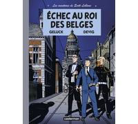 Les aventures de Scott Leblanc Échec au roi des Belges - Devig - Casterman - cartonné - Bande dessinée