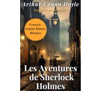 Les aventures de Sherlock Holmes: Français - Anglais Édition bilingue