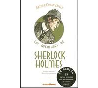 Les Aventures De Sherlock Holmes - Tome 1 - Une Étude En Rouge - Le Signe Des Quatre - Les Aventures De Sherlock Holmes - Les Mémoires De Sherlock Holmes (I)