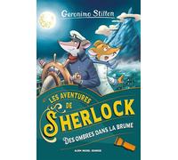 Les Aventures de Sherlock T5 Des ombres dans la brume - Geronimo Stilton - Albin Michel Jeunesse - Poche - Roman cadet