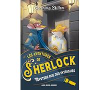 Les Aventures de Sherlock T6 – Mystère rue des Intrigues – Les Éditions Albin Michel