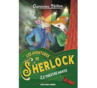 Les Aventures de Sherlock T7 Le Théâtre hanté