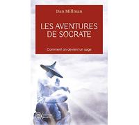 Les aventures de Socrate de Dan Millman (29 mai 2010) Broché