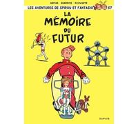 Les Aventures De Spirou Et Fantasio - Tome 57 - La Mémoire Du Futur