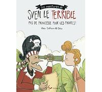 Les aventures de Sven le Terrible - Pas de princesse pour les pirates