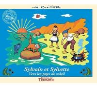 Les Aventures De Sylvain Et Sylvette - Vers Les Pays De Soleil, Tome 8