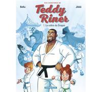 Les Aventures de Teddy Riner - Tome 1 - La Colère du dragon - Béka - Dargaud - cartonné - Bande dessinée