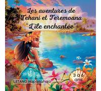 Les aventures de Tehani et Teremoana "L'île enchantée"