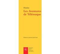 Les Aventures de Télémaque Fénelon (Auteur), Jeanne-Lydie Goré (Editeur du volume)
