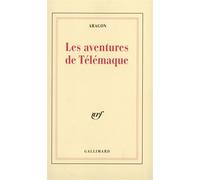 Les Aventures de Télémaque - Louis Aragon - Gallimard - broché - Roman