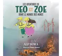 Les aventures de Teo et Zoe dans le monde des mines