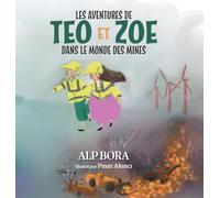 Les aventures de Teo et Zoe dans le monde des mines