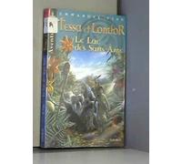 Les aventures de Tessa et Lomfor, tome 2 : Le lac sans âmes