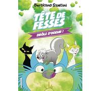 Les Aventures de Tête de Fesses - Drôle d'odeur ! (7)
