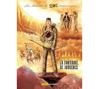 LES AVENTURES DE TEX : 8. LA FONTAINE DE JOUVENCE