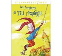 Anonyme – Les Aventures de Till l'Espiègle – Traduction Isabelle Le Bourhis – Poche (Flammarion)