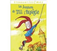 Les Aventures de Till l'Espiègle Anonyme (Auteur), Isabelle Le Bourhis (Traduction)