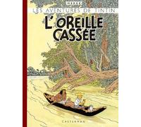 Les Aventures de Tintin : L'oreille cassée (fac-similé de l'édition originale de 1943)