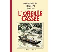 Les Aventures De Tintin Reporter - L'oreille Cassée - Petit Format