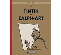 Hergé – Les Aventures de Tintin – Tome 24 : Tintin et l'Alph-Art