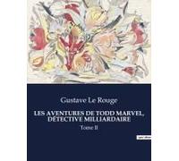 Les Aventures De Todd Marvel, Détective Milliardaire