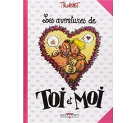 Les Aventures de Toi et Moi T01